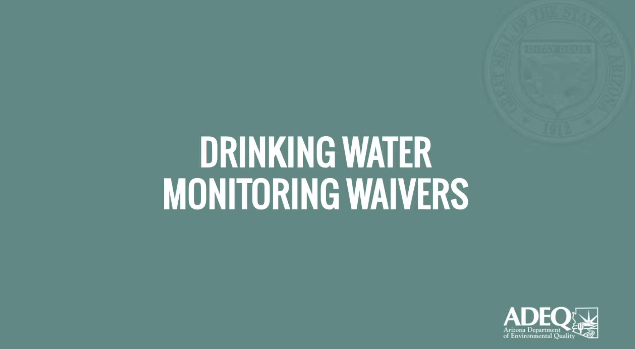 Text overlay that reads Drinking Water Monitoring Waivers. Also has play button to watch/listen to a video. 